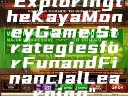 "Exploring the Kaya Money Game: Strategies for Fun and Financial Learning"